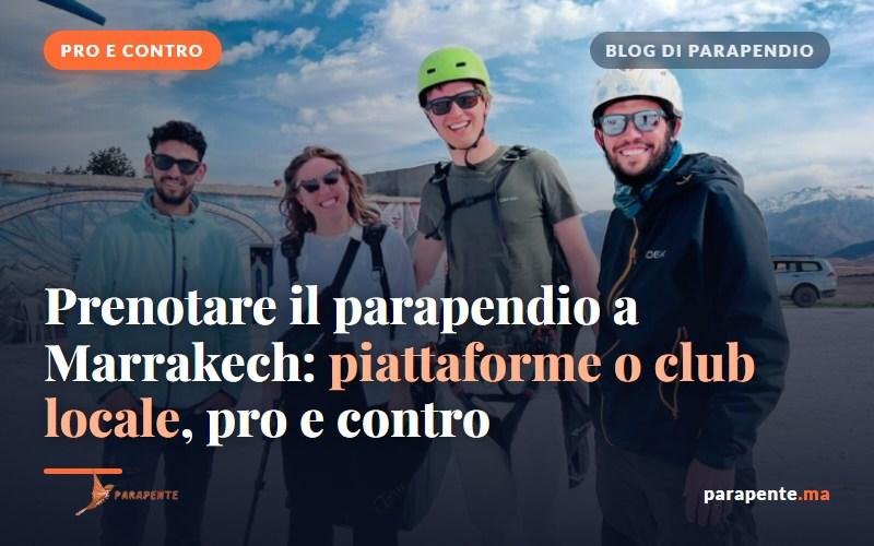 Prenotare il parapendio a Marrakech: piattaforme o club locale, pro e contro